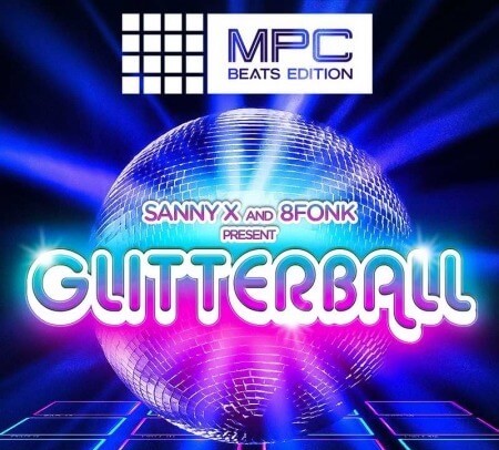 Akai Professional Sanny X & 8Fonk Presents Glitterball MPC Beats Expansion WiN MacOSX